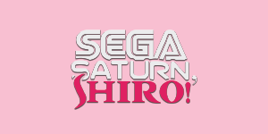 Sega Saturn, Shiro!